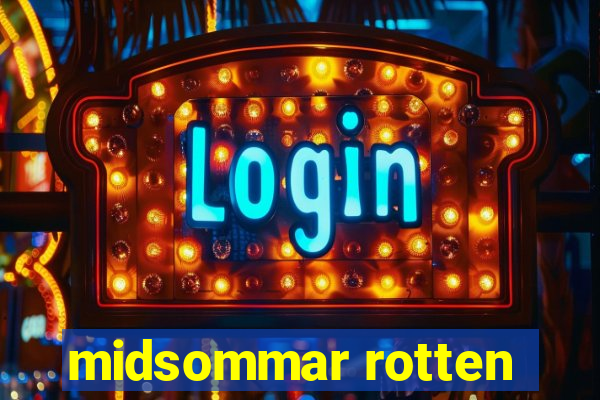 midsommar rotten